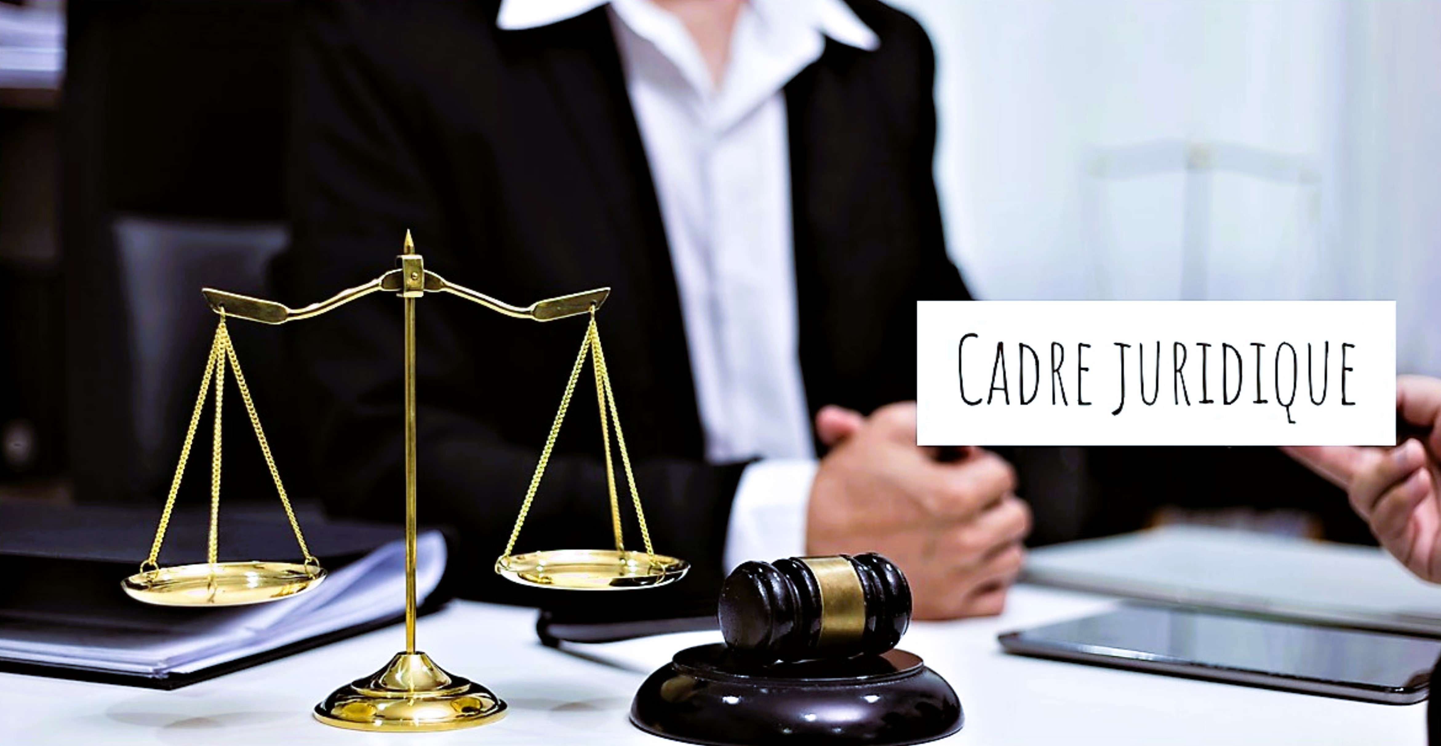 cadre juridique 